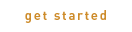 Get Started